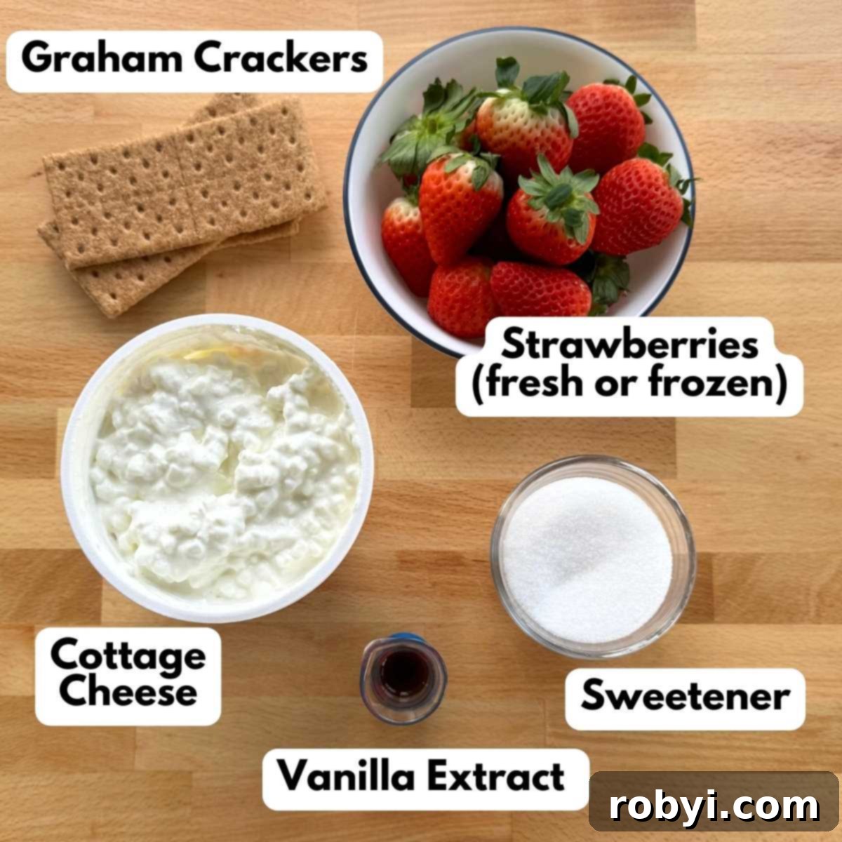 Labeled Ingredients to make recipe: cottage cheese, vanilla extract, stevia sweetener, strawberries, and graham crackers.